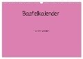 Bastelkalender - Pink (Wandkalender 2024 DIN A3 quer), CALVENDO Monatskalender - Nina Tobias