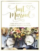 Cover-Bild zum Titel 'Just married - Das Kochbuch für frisch Verheiratete' von 'Christiane Leesker, Vanessa Jansen'