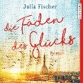 Cover-Bild zum Titel 'Die Fäden des Glücks' von 'Julia Fischer'