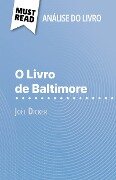 O Livro de Baltimore de Joël Dicker (Análise do livro) - Éléonore Quinaux