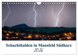 Schachtanlagen in Mansfeld Südharz (Wandkalender 2026 DIN A4 quer), CALVENDO Monatskalender - Steffen Gierok