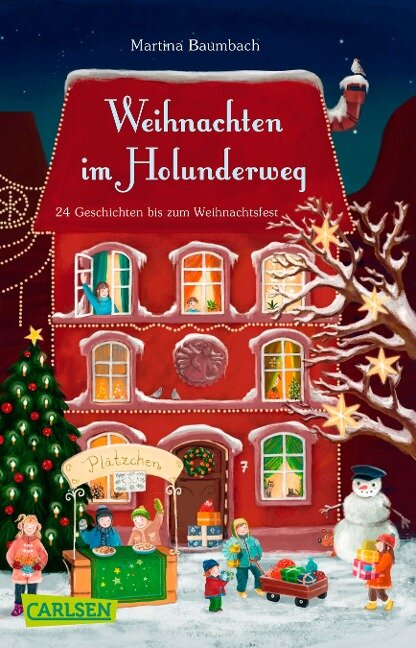 Weihnachten im Holunderweg - 24 Geschichten bis zum Weihnachtsfest - Martina Baumbach