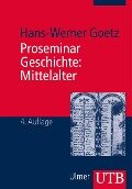 Cover-Bild zum Titel 'Proseminar Geschichte: Mittelalter' von 'Hans-Werner Goetz'