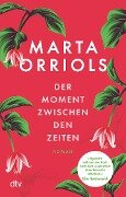 Der Moment zwischen den Zeiten - Marta Orriols