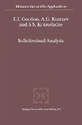 Infinitesimal Analysis - E. I. Gordon, Semën Samsonovich Kutateladze, A. G. Kusraev