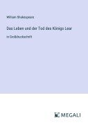 Cover-Bild zum Titel 'Das Leben und der Tod des Königs Lear' von 'William Shakespeare'
