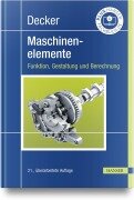 Cover-Bild zum Titel 'Decker Maschinenelemente. Funktion, Gestaltung und Berechnung' von 'Karl-Heinz Decker, Karlheinz Kabus'