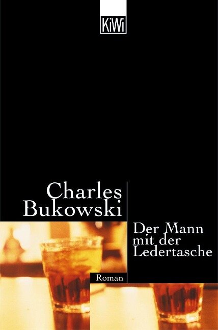 Der Mann mit der Ledertasche - Charles Bukowski
