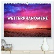 Wetterphänomene - Einmalige Naturschauspiele. (hochwertiger Premium Wandkalender 2026 DIN A2 quer), Kunstdruck in Hochglanz - Happy Monkey
