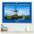 Ungewöhnliches Nordholland (hochwertiger Premium Wandkalender 2024 DIN A2 quer), Kunstdruck in Hochglanz - Tanja Voigt
