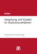 Cover-Bild zum Titel 'Vergütung und Kosten im Insolvenzverfahren' von 'Ulrich Keller'