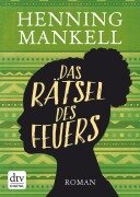 Cover-Bild zum Titel 'Das Rätsel des Feuers' von 'Henning Mankell'