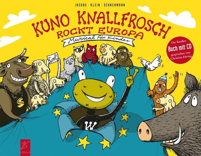 Kuno Knallfrosch rockt Europa - Dietmar Jacobs, Andreas Schnermann, Horst Klein