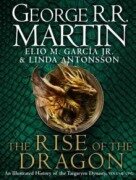 Cover-Bild zum Titel 'The Rise of the Dragon' von 'George R. R. Martin, Elio M. Garcia Jr., Linda Antonsson'