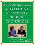 Best Practices for Effective Secondary School Counselors - Carla F Shelton, Edward L James
