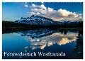 Fernweh nach Westkanada (Wandkalender 2024 DIN A2 quer), CALVENDO Monatskalender - Andy Grieshober