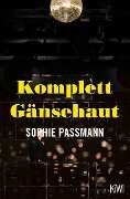Cover-Bild zum Titel 'Komplett Gänsehaut' von 'Sophie Passmann'