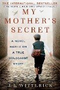 My Mother's Secret - J. L. Witterick