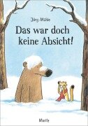 Cover-Bild zum Titel 'Das war doch keine Absicht!' von 'Jörg Mühle'