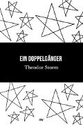 Ein Doppelgänger - Theodor Storm