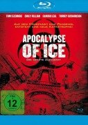 Apocalypse of Ice - Die letzte Zuflucht - Ryan Ebert, Christopher Cano, Mikel Shane Prather, Chris Ridenhour