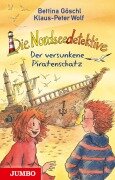 Die Nordseedetektive [5] - Der versunkene Piratenschatz - Klaus-Peter Wolf, Bettina Göschl