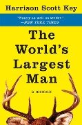 The World's Largest Man - Harrison Scott Key