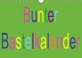 Bunter Bastelkalender (Wandkalender immerwährend DIN A4 quer) - K. A. Youlia