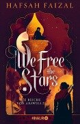 We free the Stars - Hafsah Faizal