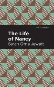 Cover-Bild zum Titel 'The Life of Nancy' von 'Sarah Orne Jewett'