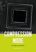Cover-Bild zum Titel 'Compression Mode' von 'Stephen Kennedy'