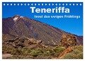 Teneriffa - Insel des ewigen Frühlings (Tischkalender 2024 DIN A5 quer), CALVENDO Monatskalender - Anja Ergler