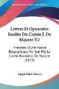 Lettres Et Opuscules Inedits Du Comte J. De Maistre V2 - Joseph Marie Maistre