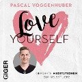 Love Yourself - Pascal Voggenhuber, Mike Wilhelmer