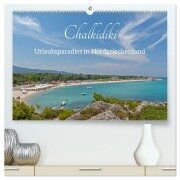 Chalkidiki - Urlaubsparadies in Nordgriechenland (hochwertiger Premium Wandkalender 2026 DIN A2 quer), Kunstdruck in Hochglanz - Siegfried Kuttig