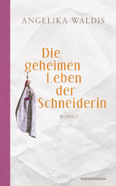 Die geheimen Leben der Schneiderin - Angelika Waldis