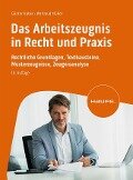 Das Arbeitszeugnis in Recht und Praxis - Günter Huber, Waltraud Müller