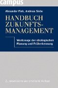 Cover-Bild zum Titel 'Handbuch Zukunftsmanagement' von 'Alexander Fink, Andreas Siebe'
