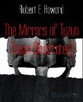 The Mirrors of Tuzun Thune (Illustrated) - Robert E. Howard