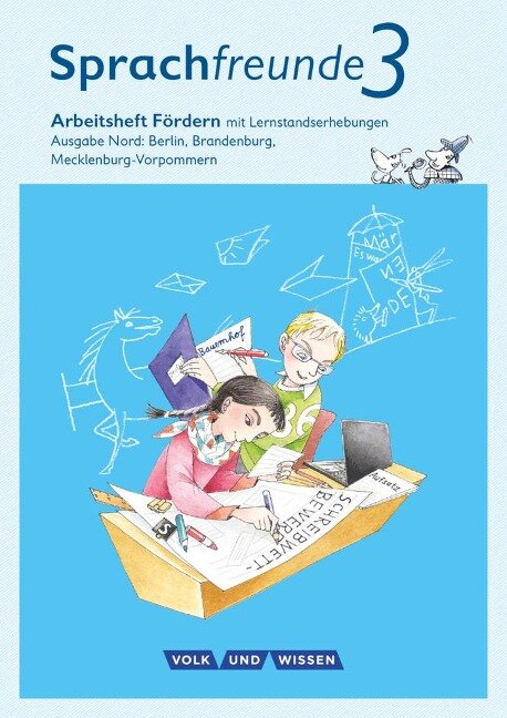 Sprachfreunde 3. Schuljahr. Arbeitsheft Fördern. Ausgabe Nord - Katrin Junghänel, Susanne Kelch, Andrea Knöfler