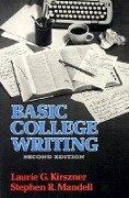 Basic College Writing - Laurie G. Kirszner, Stephen R. Mandell