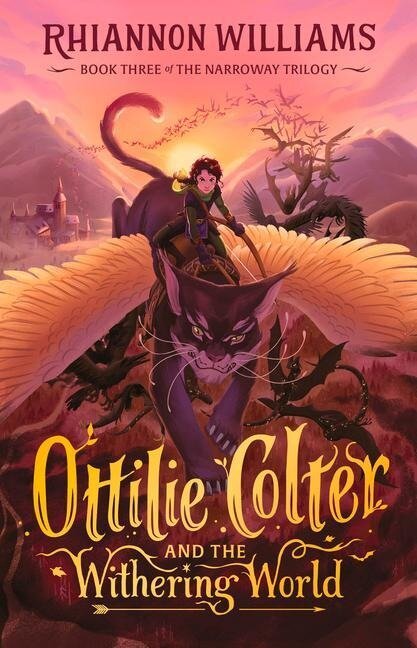Ottilie Colter and the Withering World - Rhiannon Williams