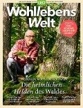 Wohllebens Welt 13/2022 - Die heimlichen Helden des Waldes - Peter Wohlleben