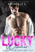 Cover-Bild zum Titel 'Lucky Winner: Milliardär Liebesromane (Glücksreihe Milliardär, #1)' von 'Michelle L.'