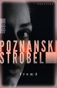 Fremd - Ursula Poznanski, Arno Strobel