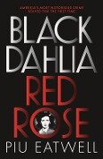 Black Dahlia, Red Rose - Piu Eatwell