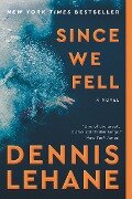 Since We Fell - Dennis Lehane
