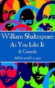 William Shakespeare - As You Like It - William Shakespeare
