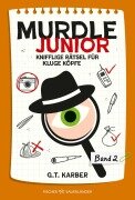 Cover-Bild zum Titel 'Murdle junior 2' von 'G. T. Karber'