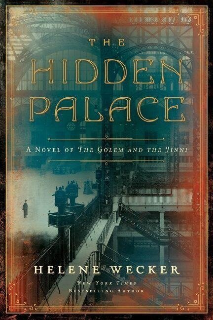 The Hidden Palace - Helene Wecker